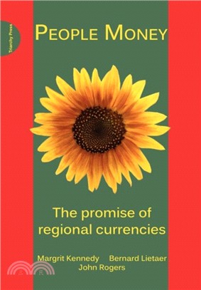 People Money：The Promise of Regional Currencies