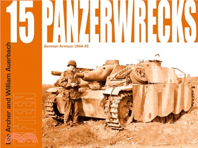 Panzerwrecks 15：German Armour 1944-45