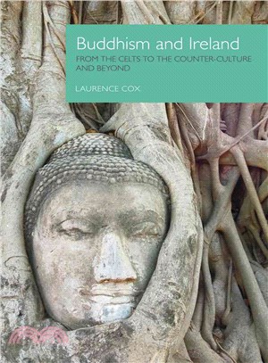 Buddhism and Ireland ― From the Celts to the Counter-culture and Beyond