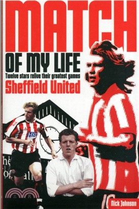 Sheffield United Match of My Life：Twelve Stars Relive Their Greatest Games