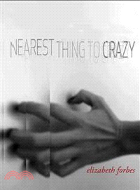 Nearest Thing to Crazy