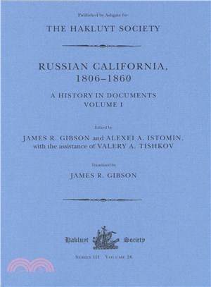 Russian California, 1806-1860 ─ A History in Documents