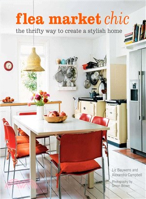 Flea Market Chic ─ The Thrifty Way to Create a Stylish Home