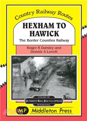 Hexham to Hawick：The Border Counties Railway