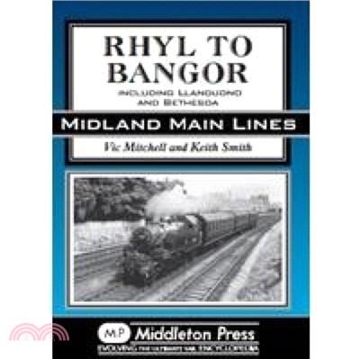 Rhyl to Bangor：Including Llandudno and Bethesda