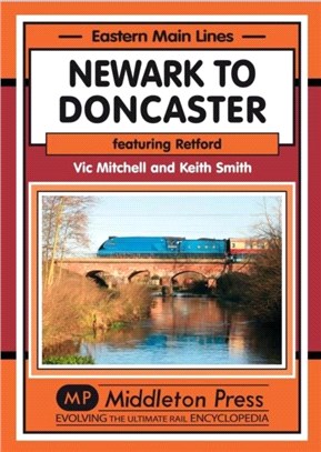 Newark to Doncaster：Featuring Retford