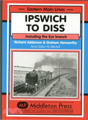 Ipswich to Diss：Including the Eye Branch