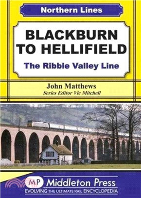 Blackburn to Hellifield：The Ribble Valley Line