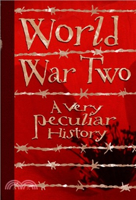 World War Two, A Very Peculiar History
