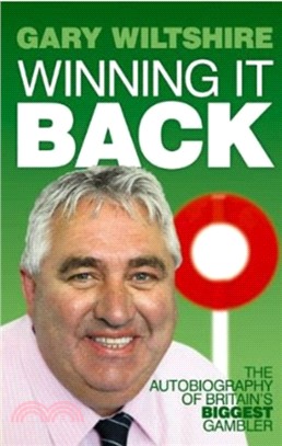 Winning It Back：The Autobiography of Britain's Biggest Gambler