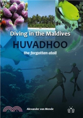 Diving in the Maldives：Huvadhoo - The Forgotten Atoll