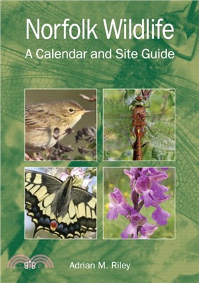 Norfolk Wildlife：A Calendar and Site Guide