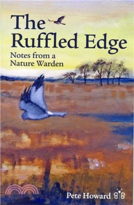 The Ruffled Edge：Notes from a Nature Warden