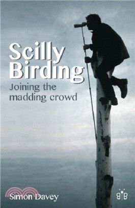 Scilly Birding：Joining the Madding Crowd