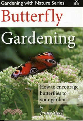 Butterfly Gardening：How to Encourage Butterflies to Your Garden