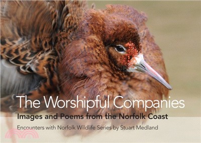 The Worshipful Companies：Images and Poems from the Norfolk Coast