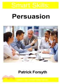 Smart Skills: Persuasion