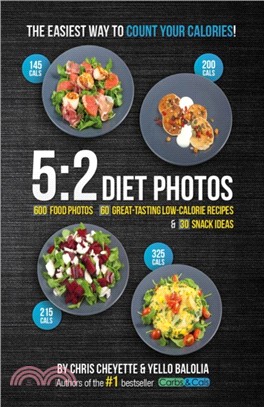 5:2 Diet Photos：600 Food Photos, 60 Low-Calorie Recipes & 30 Snack Ideas