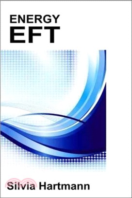 Energy EFT：Energy Emotional Freedom Techniques