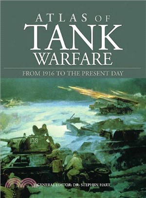 Atlas of Tank Warfare ─ From 1916 to the Present Day