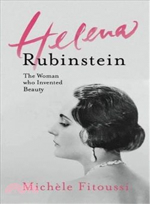 Helena Rubinstein ─ The Woman Who Invented Beauty
