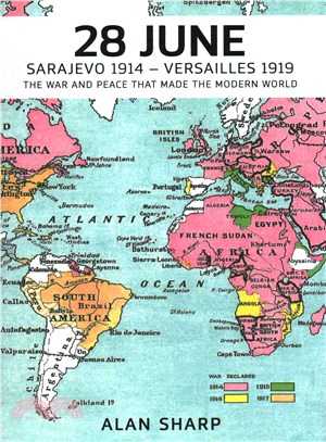 June 28th ― Sarajevo 1914 - Versailles 1919