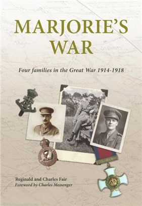 Marjorie's War：Four Families in the Great War 1914-1918