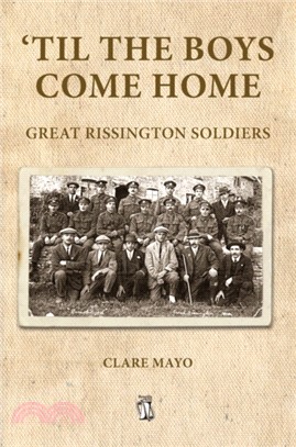 'Til the Boys Come Home：Great Rissington Soldiers