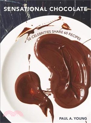 Sensational Chocolate ― 50 Celebrities Share 60 Recipes