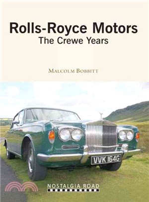 Rolls-Royce Motors ― The Crewe Years