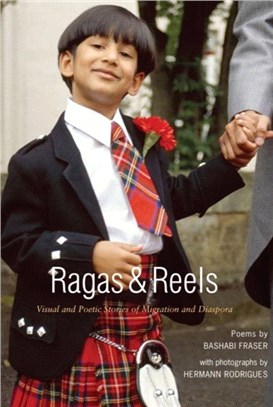 Ragas and Reels：A Visual and Poetic Look at some New Scots