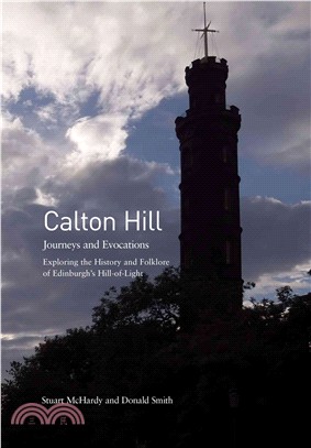 Calton Hill：Journeys and Evocations