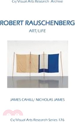 Robert Rauschenberg: Art/Life