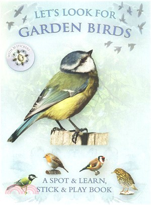 Let's Look for Garden Birds ─ A Spot & Learn, Stick & Play Book
