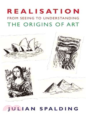 Realisation-from Seeing to Understanding ― The Origins of Art