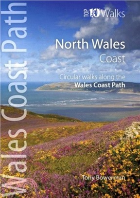North Wales Coast：Circular Walks along the Wales Coast Path
