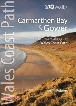 Carmarthen Bay & Gower：Circular Walks Along the Wales Coast Path