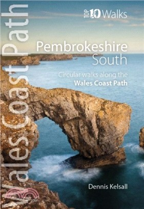 Pembrokeshire South：Circular Walks Along the Wales Coast Path