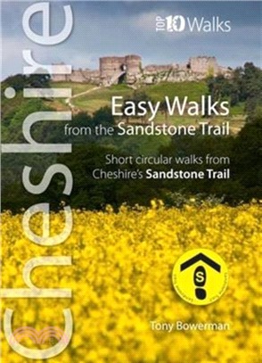 Easy Walks from the Sandstone Trail：Short Circular Walks from Cheshire's Sandstone Trail