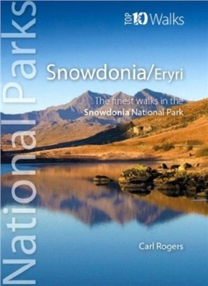 Snowdonia/Eryri：Circular Walks in the Snowdonia National Park