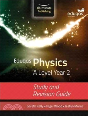 Eduqas Physics for A Level Year 2: Study and Revision Guide