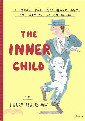 The inner child : a book for kids about what it