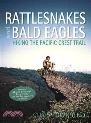 Rattlesnakes and Bald Eagles ― Hiking the Pacific Crest Trail