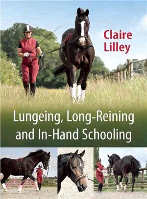 Lungeing, Long-reining and In-hand Schooling