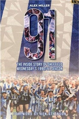 '91：The inside story of Sheffield Wednesday's historic 1990/91 season