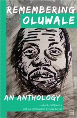 Remember Oluwale：An Anthology