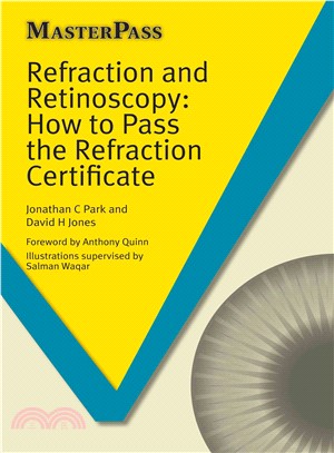 Refraction and Retinoscopy ─ How to Pass the Refraction Certificate