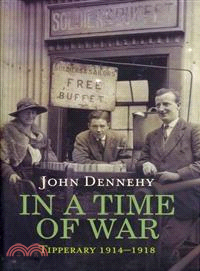 In a Time of War ― Life in an Irish County 1914-1918
