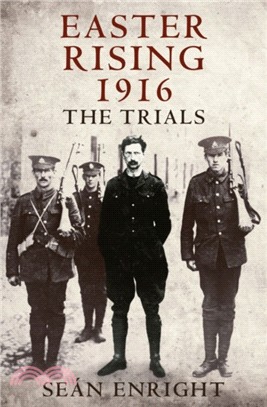 Easter Rising 1916：The Trials