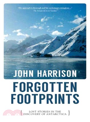 Forgotten Footprints ─ Lost Stories in the Discovery of Antarctica